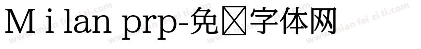 M i lan prp字体转换